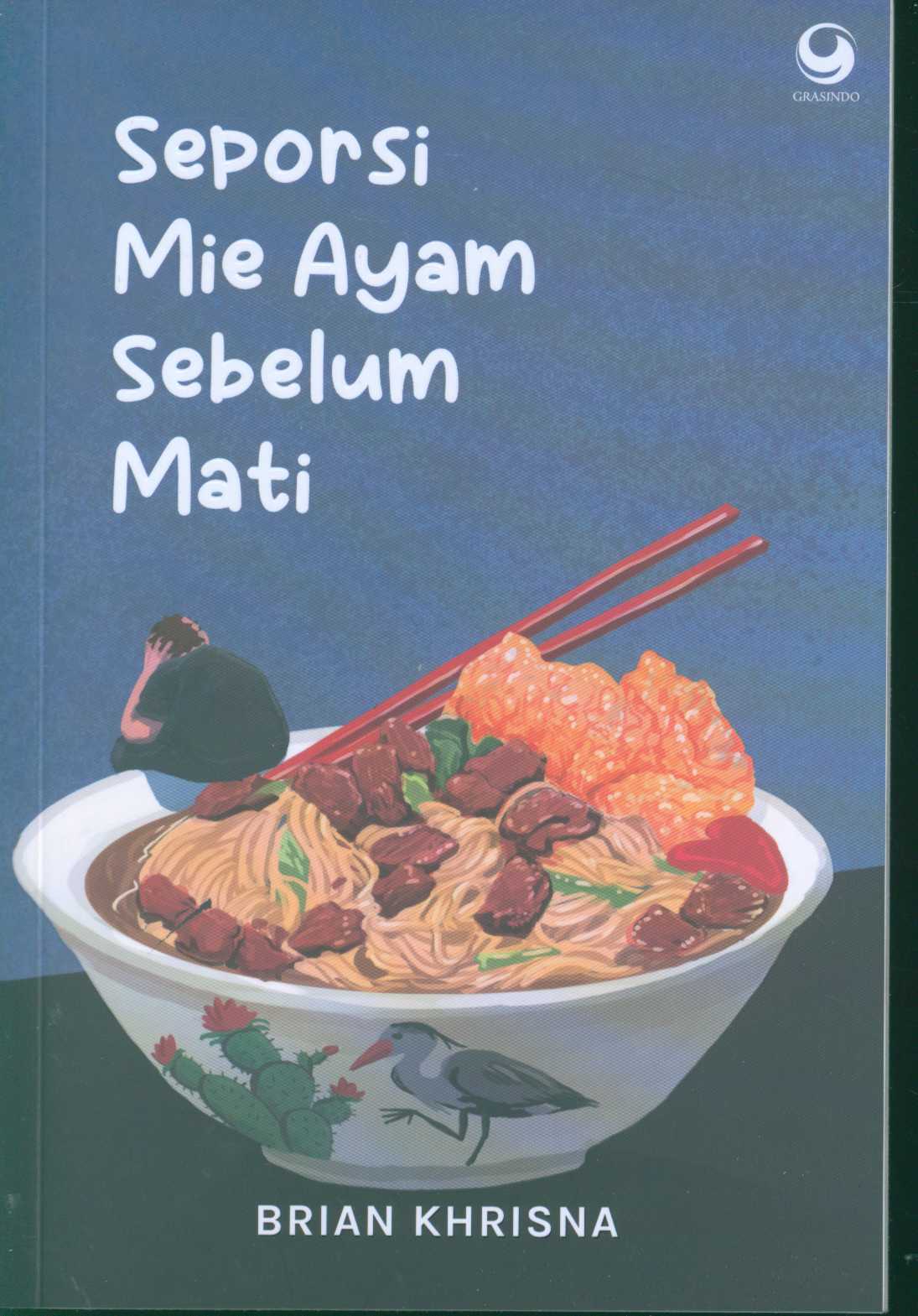 Seporsi mie ayam sebelum mati