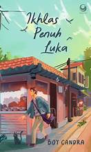 Ikhlas Penuh Luka