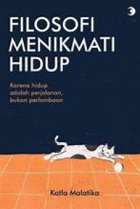 Filosofi Menikmati Hidup